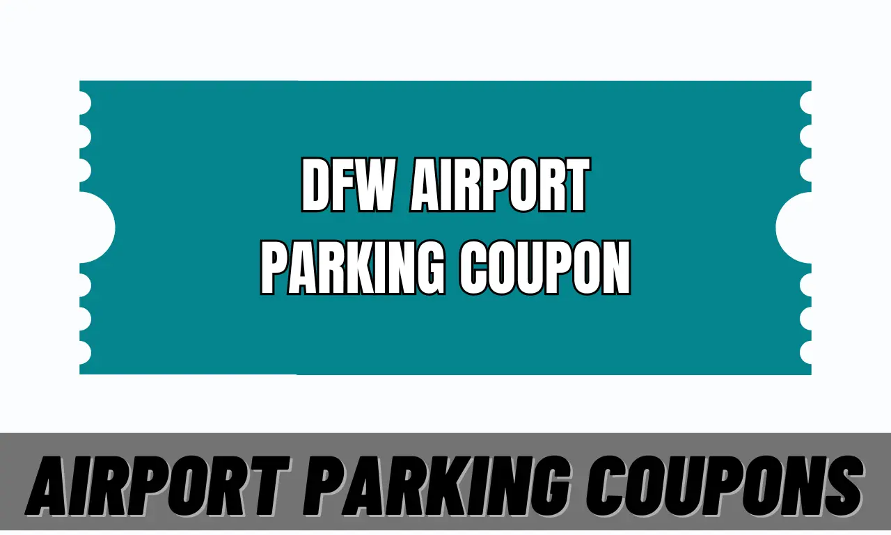 ss of DFW Airport Parking Coupon